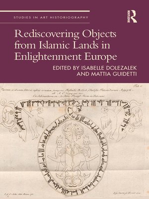 cover image of Rediscovering Objects from Islamic Lands in Enlightenment Europe